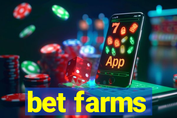 bet farms